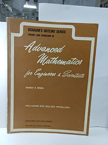Book cover for Schaum's Outline of Advanced Mathematics for Engineers and Scientists by Spiegel,Murray