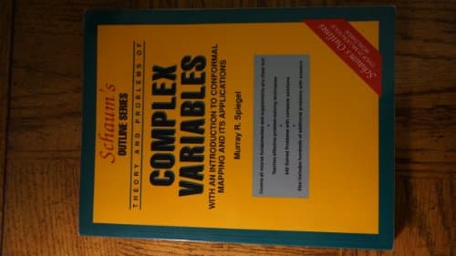 Book cover for Schaum's Outlines: Complex Variables (With an Introduction to Conformal Mapping and Its Applications) by Spiegel,Murray