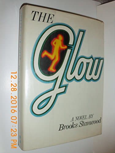 Book cover for The Glow by Stanwood, Brooks