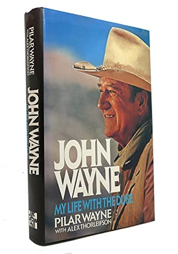 Book cover for John Wayne: My Life With the Duke by Wayne, Pilar