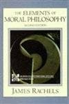 Book cover for The Elements of Moral Philosophy (McGraw-Hill International Editions) by James Rachels