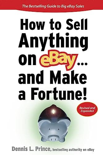 Book cover for How to Sell Anything on eBay... And Make a Fortune by Prince, Dennis L.