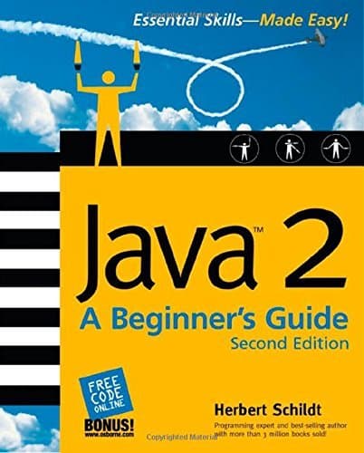 Book cover for Java 2: A Beginner's Guide by Schildt, Herbert