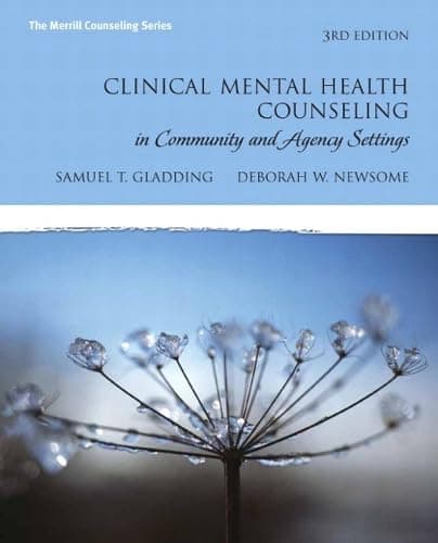 Book cover for Clinical Mental Health Counseling in Community and Agency Settings, 3rd Edition by Gladding, Samuel T.