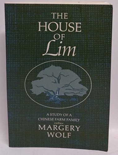 Book cover for The House of Lim: A Study of a Chinese Family by Wolf, Margery