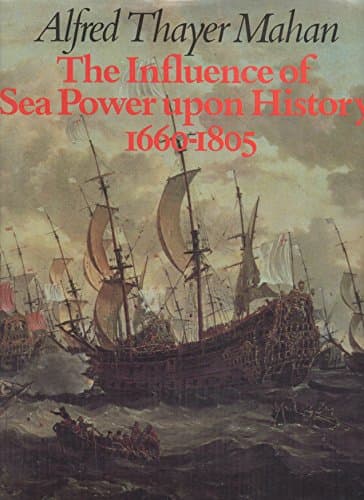 Book cover for The influence of sea power upon history, 1660-1805 by MAHAN, Alfred Thayer.