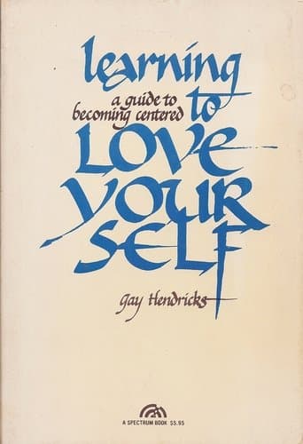 Book cover for Learning to Love Yourself by Hendricks