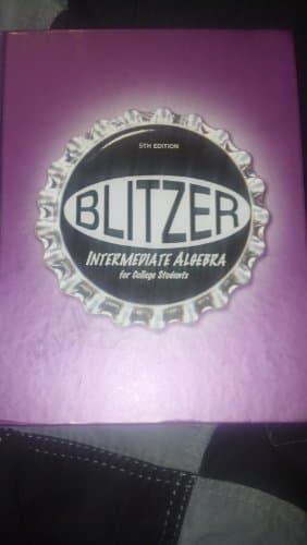 Book cover for Blitzer Intermediate Algebra for College Students, 5th Edition by Blitzer, Robert F.
