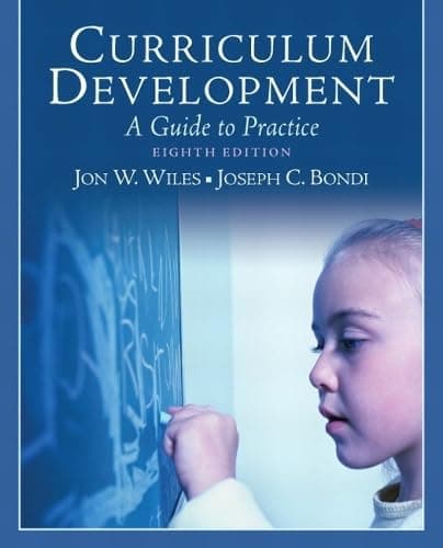 Book cover for Curriculum Development: A Guide to Practice (8th Edition) by Wiles, Jon W.