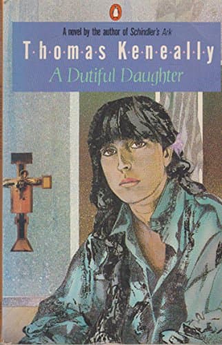 Book cover for A Dutiful Daughter by Keneally, Thomas