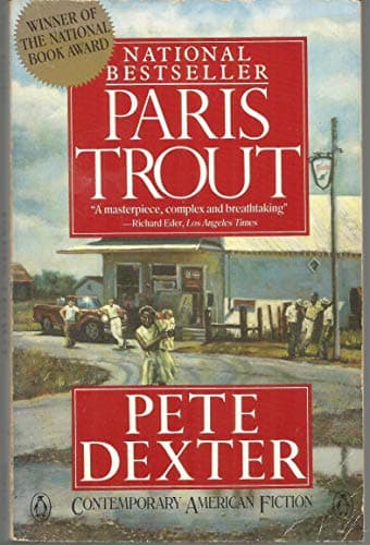 Book cover for Paris Trout (Contemporary American Fiction) by Dexter, Pete