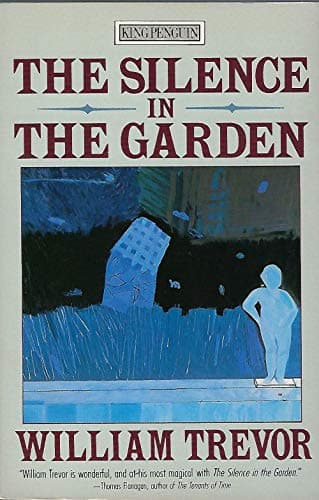 Book cover for The Silence in the Garden (King Penguin) by Trevor, William
