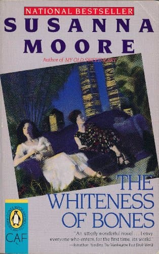 Book cover for The Whiteness of Bones (Contemporary American Fiction) by Moore, Susanna