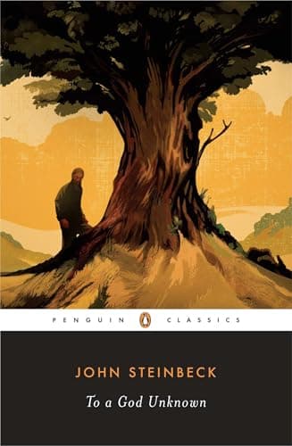 Book cover for To a God Unknown (Penguin Classics) by Steinbeck, John