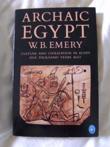 Book cover for Archaic Egypt by Walter B. Emery