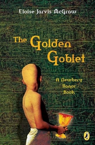 Book cover for The Golden Goblet (Newbery Library, Puffin) by McGraw, Eloise Jarvis