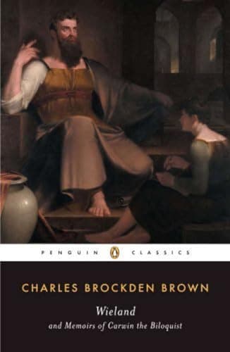 Book cover for Wieland and Memoirs of Carwin the Biloquist (Penguin Classics) by Charles Brockden Brown