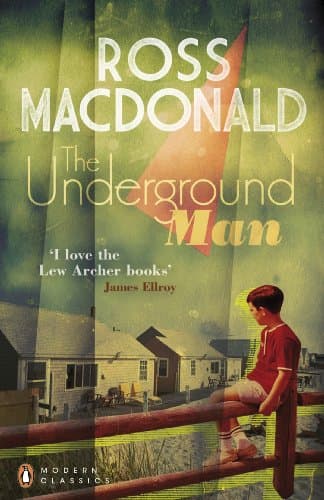 Book cover for THE UNDERGROUND MAN by MacDonald, Ross (Kenneth Millar)