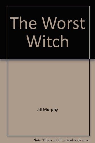 Book cover for The Worst Witch by Murphy, Jill