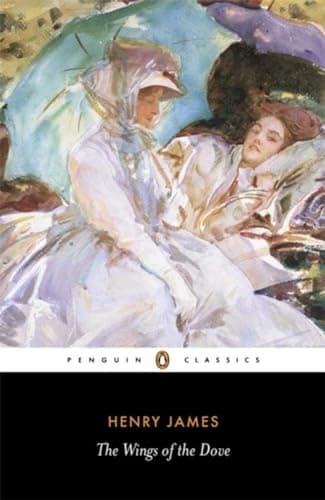 Book cover for The Wings of the Dove (Penguin Classics) by James, Henry