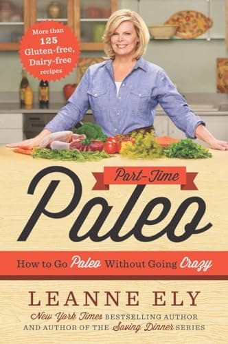 Book cover for Part-Time Paleo: How to Go Paleo Without Going Crazy by Ely, Leanne