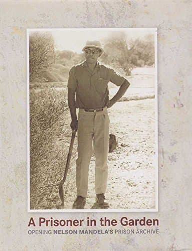 Book cover for A Prisoner in the Garden by Nelson Mandela Foundation