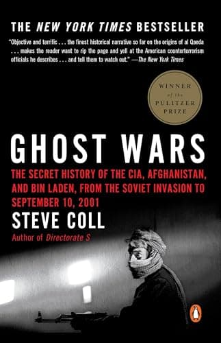 Book cover for Ghost Wars: The Secret History of the CIA, Afghanistan, and Bin Laden, from the Soviet Invasion to September 10, 2001 by Coll, Steve