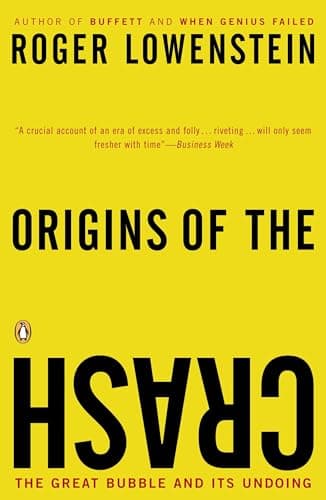 Book cover for Origins of the Crash: The Great Bubble and Its Undoing by Lowenstein, Roger