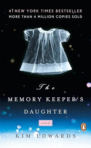 Book cover for The Memory Keeper's Daughter: A Novel by Edwards, Kim