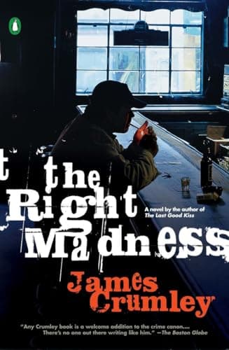 Book cover for The Right Madness by Crumley, James