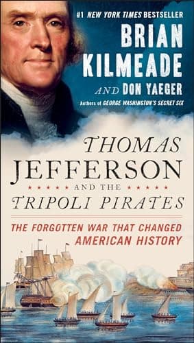 Book cover for Thomas Jefferson and the Tripoli Pirates: The Forgotten War That Changed American History by Kilmeade, Brian