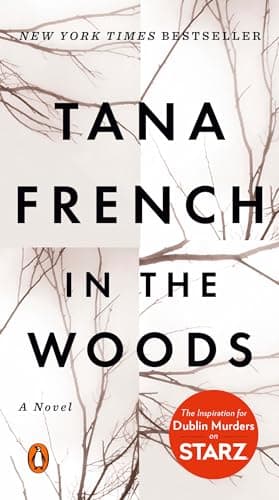 Book cover for In the Woods: A Novel (Dublin Murder Squad) by French, Tana