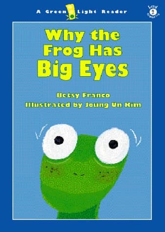 Book cover for Why the Frog Has Big Eyes by Franco, Betsy