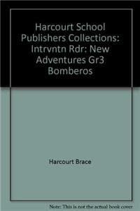 Book cover for Bomberos Intervention Reader New Adventures Grade 3: Harcourt School Publishers Collections by Hb