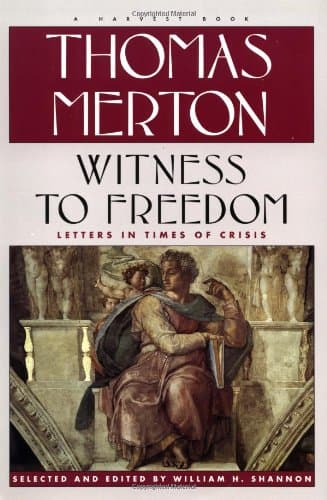 Book cover for Witness To Freedom: The Letters Of Thomas Merton In Times Of Crises by Merton, Thomas