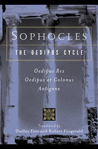 Book cover for Sophocles, The Oedipus Cycle: Oedipus Rex, Oedipus at Colonus, Antigone by Sophocles
