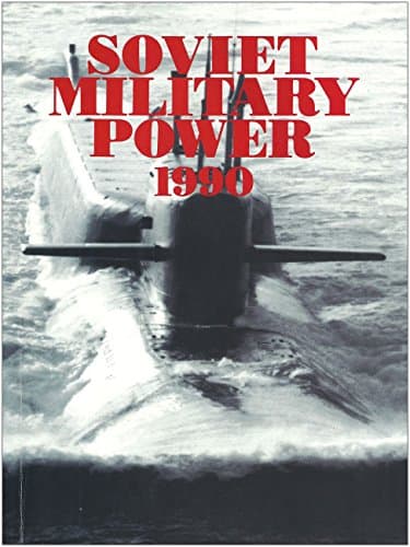 Book cover for Soviet Military Power, 1990 (MILITARY FORCES IN TRANSITION) by U. S. Department of Defense