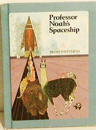 Book cover for Professor Noah's Spaceship by Wildsmith, Brian