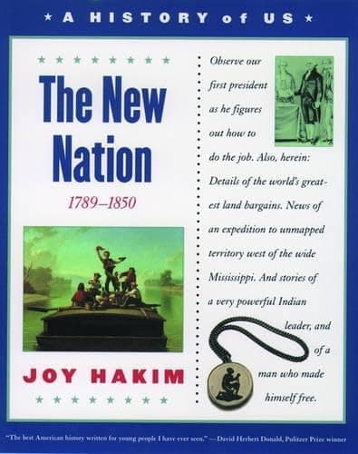 Book cover for The New Nation (History of Us) Vol. 4 by Hakim, Joy