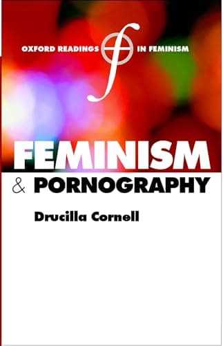 Book cover for Feminism and Pornography (Oxford Readings in Feminism) by Drucill Cornell