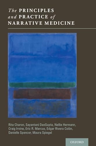Book cover for The Principles and Practice of Narrative Medicine by Charon, Rita