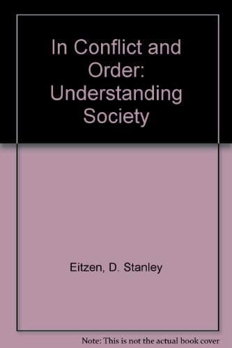 Book cover for In Conflict & Order: Understanding Society by Eitzen, D. Stanley