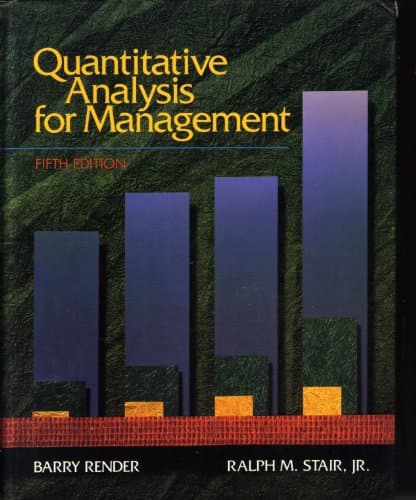Book cover for Quantitative Analysis for Management (Quantitative Methods and Applied Statistics) by Barry Render