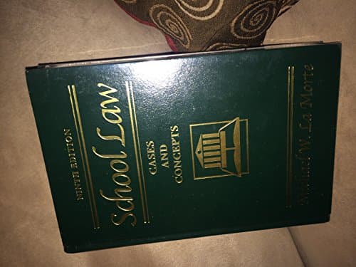 Book cover for School Law: Cases and Concepts by LA Morte, Michael W.