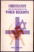 Book cover for Christianity and the Encounter of the World Religions. by Tillich, Paul