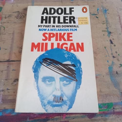 Book cover for Adolf Hitler: My Part in his Downfall by Milligan, Spike