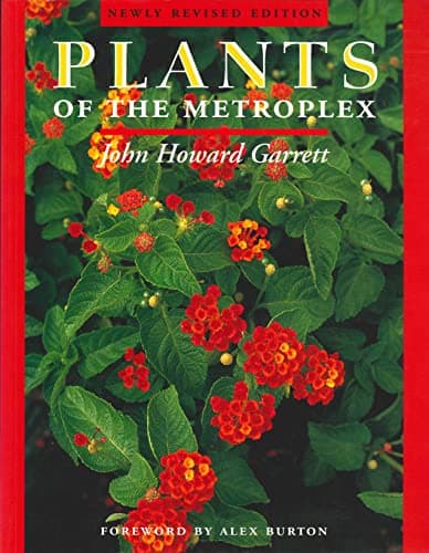Book cover for Plants of the Metroplex: Newly Revised Edition by Garrett, Howard