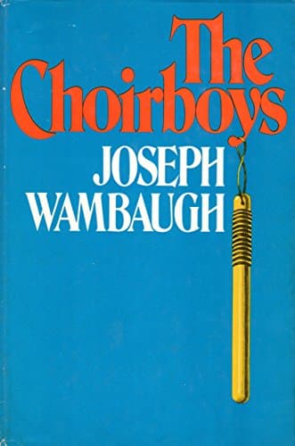 Book cover for The Choirboys by Joseph Wambaugh