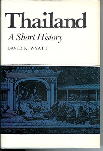 Book cover for Thailand: A Short History by Wyatt, David K.