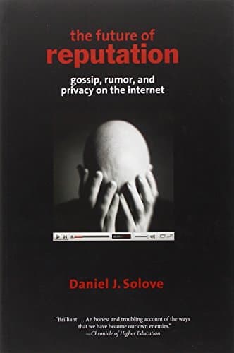 Book cover for The Future of Reputation: Gossip, Rumor, and Privacy on the Internet by Solove, Daniel J.